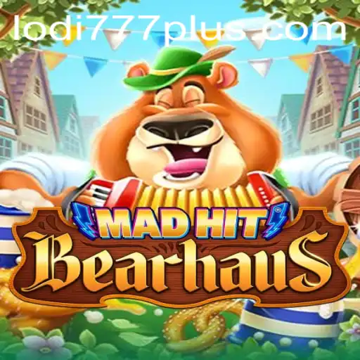 Unveiling MadHitBearhaus: A Unique Gaming Experience with Lodi777