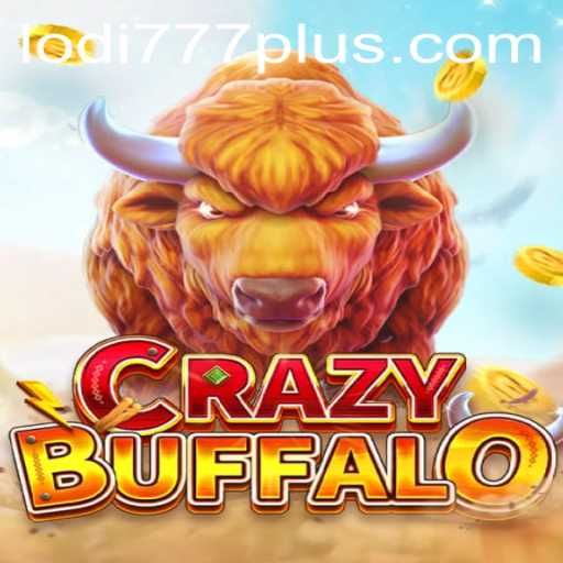 Exploring the Exciting World of CRAZYBUFFALO with Lodi777