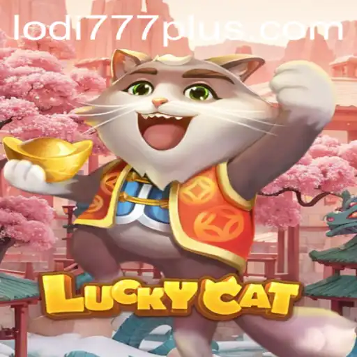 Exploring the Enchanting World of LuckyCat and Its Association with Lodi777