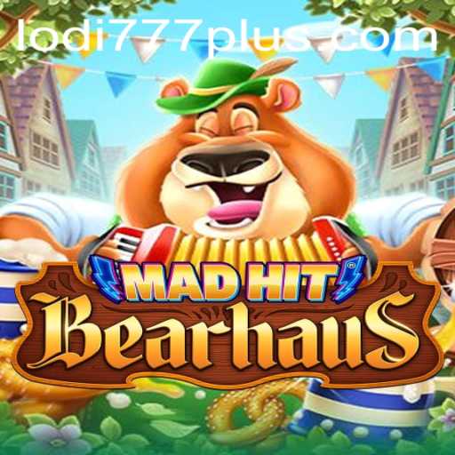 Unveiling MadHitBearhaus: A Unique Gaming Experience with Lodi777