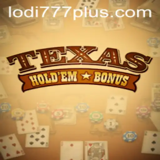 Exploring Texas Hold'em Bonus: Understanding the Game with Lodi777